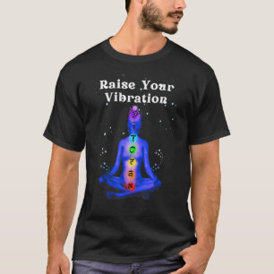 Raise Your Vibration Chakra T-Shirt