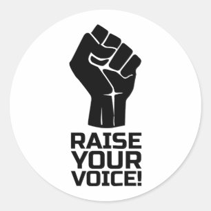 Raise Your Voice 1 B Classic Round Sticker