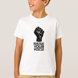 Raise Your Voice 1 B T-Shirt
