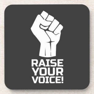 Raise Your Voice 1 W Coaster