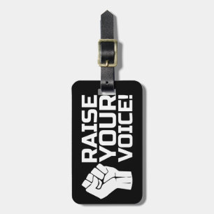 Raise Your Voice 2 W Luggage Tag