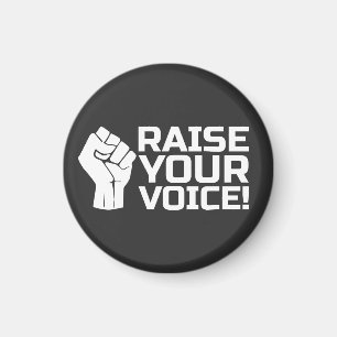 Raise Your Voice 2 W Magnet