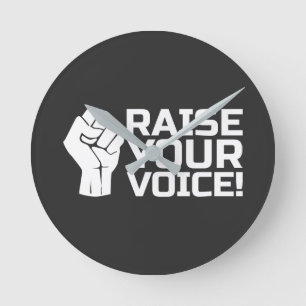 Raise Your Voice 2 W Round Clock