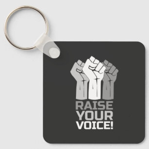 Raise Your Voice 3 W Key Ring