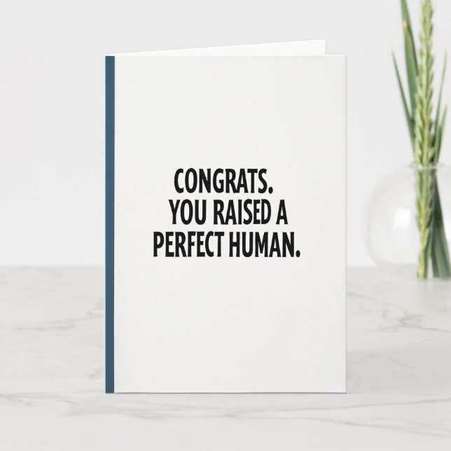 Raised A Perfect Human Card (Front)