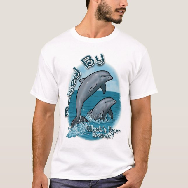 Raised By Dolphins Shirt (Front)