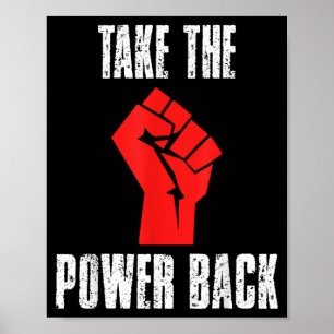 Raised Fist - Take The Power Back Inspirational Poster