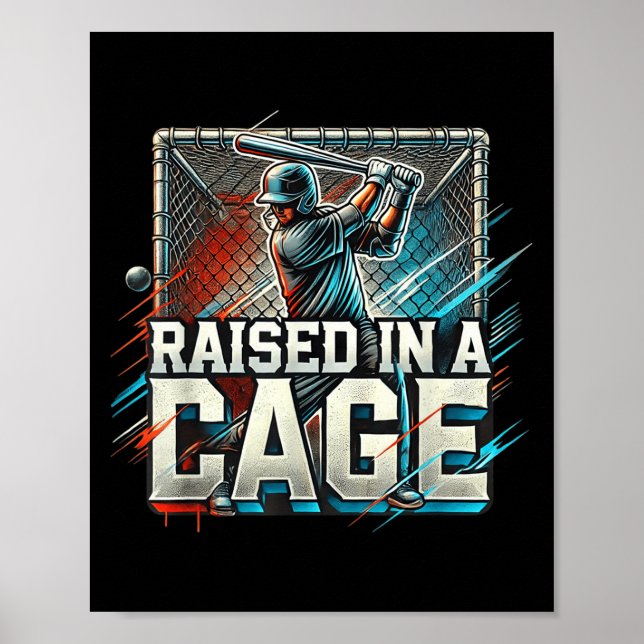 Raised In A Cage Baseball Training, Batting Cage D Poster (Front)