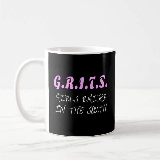 Raised In The South Grits Southern Coffee Mug (Left)