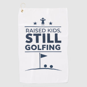 Raised Kids Still Golfing Modern Golf Humor Towel