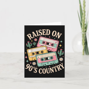 Raised On 90's Country Music Retro Cette Design  Card
