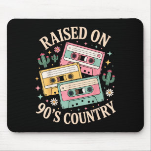 Raised On 90's Country Music Retro Cette Design Mouse Pad