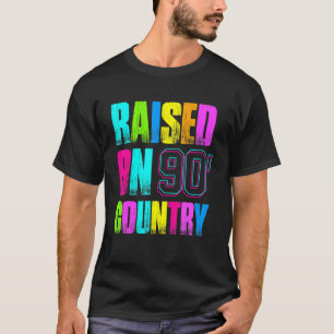 Raised On 90s Country Retro 90s Vibe Vintage Music T-Shirt