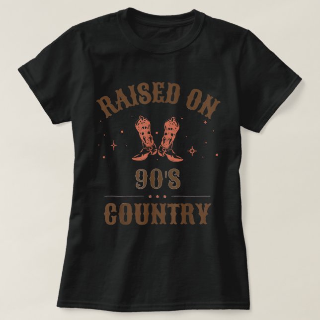 Raised On 90s Country Retro Music Western Cowboy C T-Shirt (Design Front)