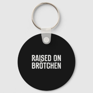 Raised On Brotchen German Bread Roll Funny Food Qu Key Ring