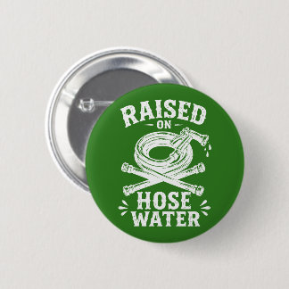 Raised on Hose Water 6 Cm Round Badge