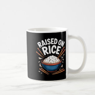 Raised On Rice Food Lover Bowl Design For Fun Casu Coffee Mug