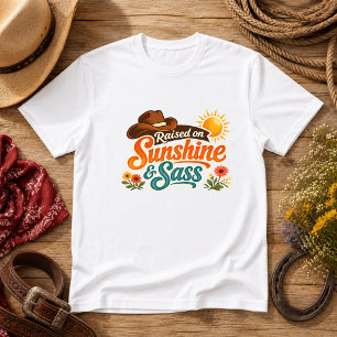 Raised on Sunshine & Sass Western Humour T-Shirt