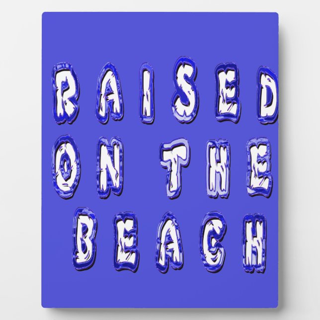  Raised on the Beach: A Nautical Design Plaque (Front)