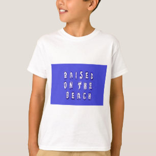 Raised on the Beach: A Nautical Design T-Shirt