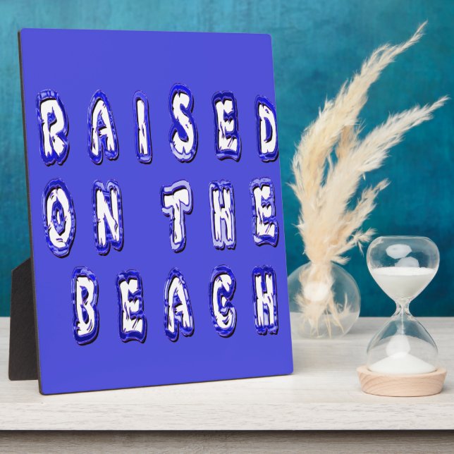 Raised On The Beach Plaque (Side)