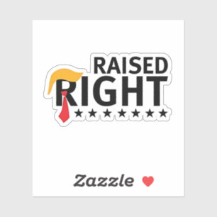 Raised Right Proud Maga Trump inauguration Day