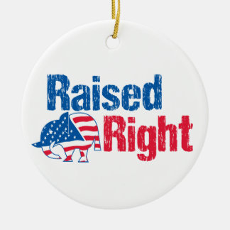 Raised Right - Republican Ceramic Ornament