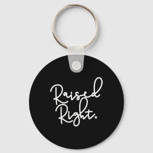 Raised Right Republican Conservative Republicans G Key Ring