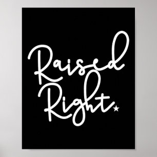 Raised Right Republican Conservative Republicans G Poster