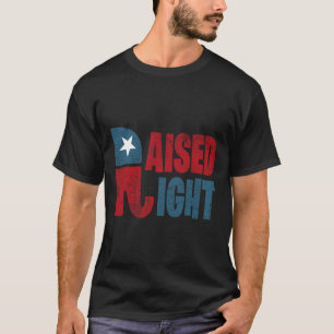 Raised Right Republican Elephant Vote Republican T T-Shirt
