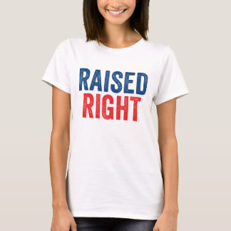 Raised Right T-Shirt