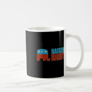 Raised Right Trump 2025 Republican Conservative Coffee Mug