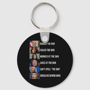 Raised The Bar Failed The Bar Worked At The Bar  Key Ring