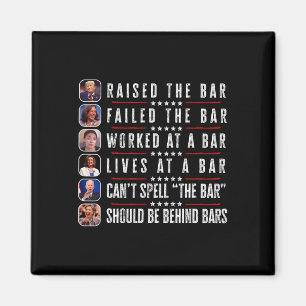 Raised The Bar Harris Failed Funny Trump Politicia Magnet
