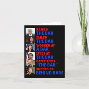 Raised The Bar Harris Failed The Bar  Card