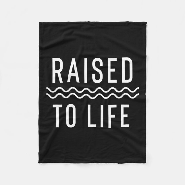 Raised To Life New Christian Baptism _1  Fleece Blanket (Front)