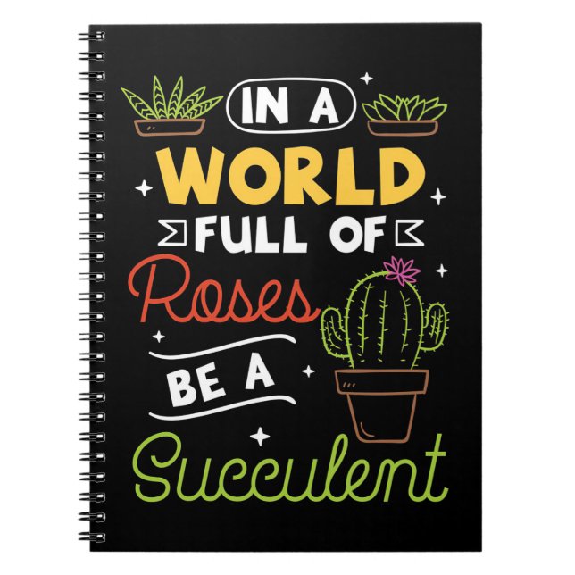 Raises Be A Succulent Notebook (Front)
