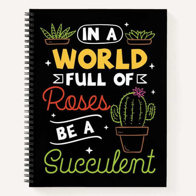 Raises Be A Succulent Notebook (Front)