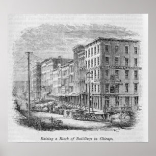 Raising a block of buildings in Chicago Poster