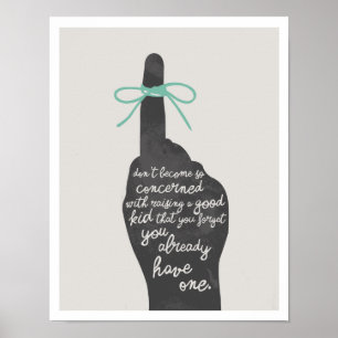 Raising a Good Kid 11"x14" Art Print II