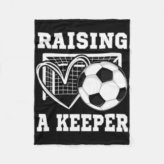 Raising A Keeper Goalie Soccer Goalkeeper Player S Fleece Blanket