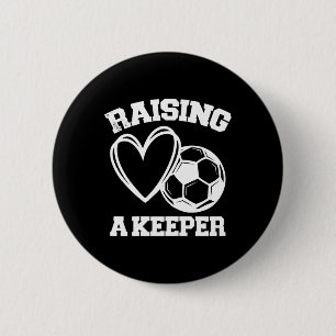 Raising A Keeper Goalie Soccer Goalkeeper's Mum Mo 6 Cm Round Badge