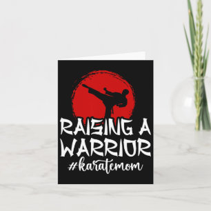 Raising A Warrior Karate Mum Karate Mother Karate  Card