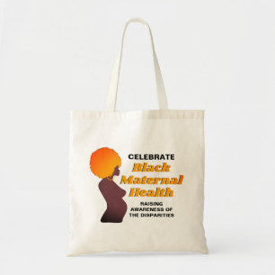 Raising Awareness BLACK MATERNAL HEALTH Tote Bag