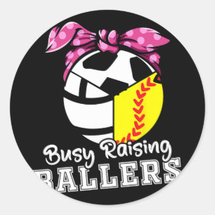 Raising Ballers - Funny Softball Volleyball Soccer Classic Round Sticker