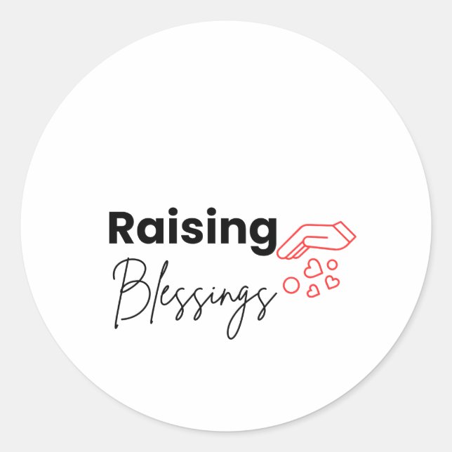 Raising Blessings Christian Classic Round Sticker (Front)