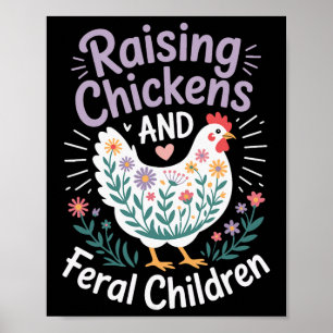 Raising Chickens And Feral Children _6 Poster