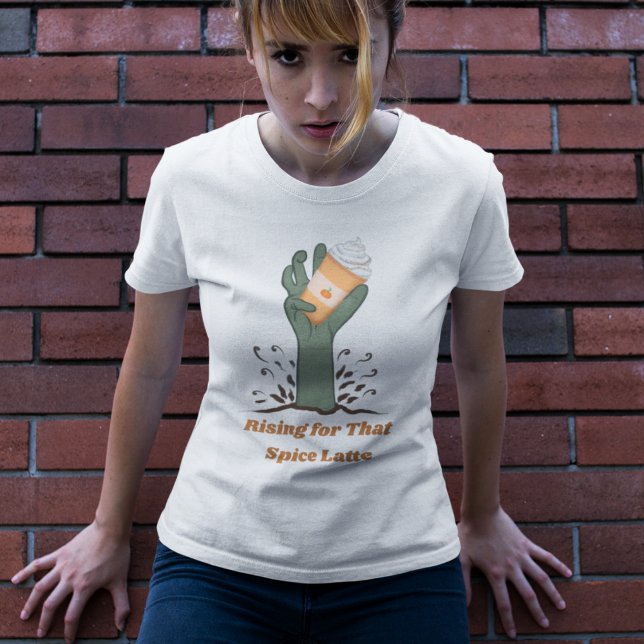 Raising For That Spice Latte T-Shirt (Unearth Spooky Flavor with Our 'Rising for That Spice Latte' Autumn Tee!)