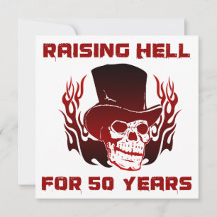 Raising Hell For 50 Years