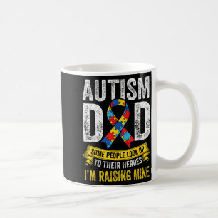 Raising Hero Proud Autism Awareness Dad Father Coffee Mug
